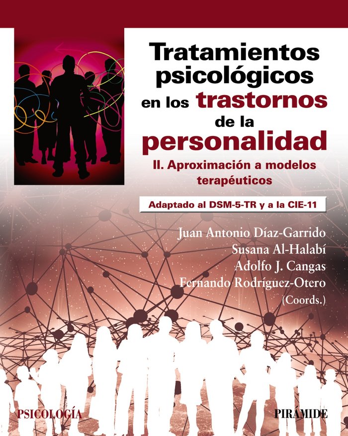 TRATAMIENTOS PSICOLOGICOS EN LOS TRASTORNOS DE LA PERSONALID | DIAZ GARRIDO, JUAN ANTONIO/AL-HALABI, SU | PIRAMIDE | 9788436849875 Imagen principal del producto