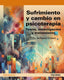 SUFRIMIENTO Y CAMBIO EN PSICOTERAPIA | INCHAUSTI GOMEZ, FELIX | PIRAMIDE | 9788436850154