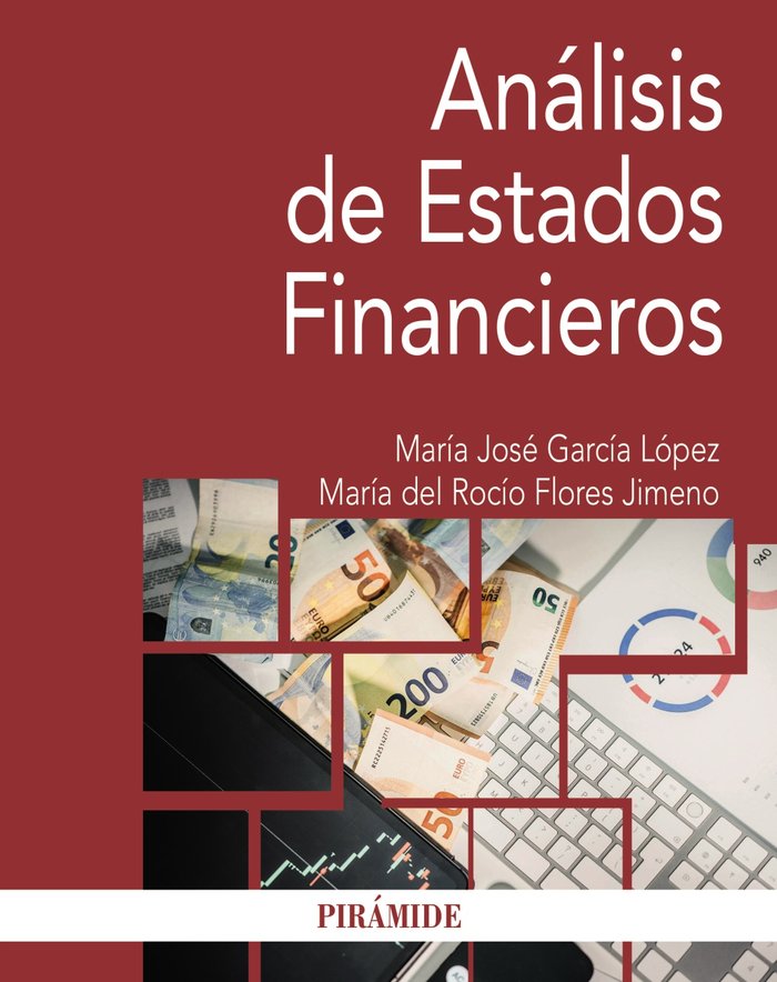 ANALISIS DE ESTADOS FINANCIEROS | GARCIA LOPEZ, MARIA JOSE/FLORES JIMENO, | PIRAMIDE | 9788436850284 Imagen principal del producto