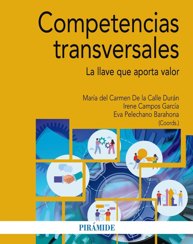 COMPETENCIAS TRANSVERSALES | CALLE DURAN, MARIA DEL CARMEN DE LA/CAMP | PIRAMIDE | 9788436850840 Imagen principal del producto