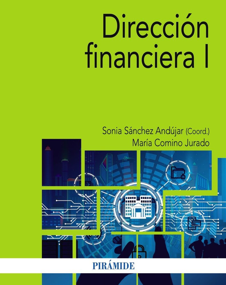 DIRECCION FINANCIERA I | SANCHEZ ANDUJAR, SONIA LINAREJOS | PIRAMIDE | 9788436850949