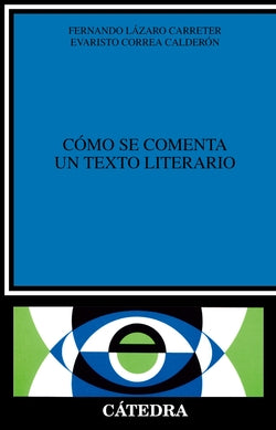 Como Se Comenta Texto Literario.(critica y Estudios Litera.) (Catedra) - 9788437600246