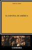 El Español de America (Catedra) - 9788437614236