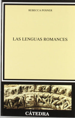 Las Lenguas Romances (Catedra) - 9788437616353