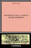 Gramática de la Lengua Arabe Moderna/linguistica (Catedra) - 9788437616889