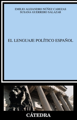 Lenguaje Politico Español, El.(linguistica) (Catedra) - 9788437620060