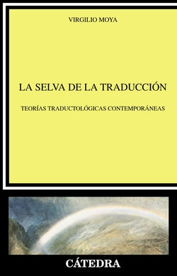 La Selva de la Traducción (Catedra) - 9788437621180