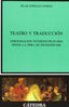 Teatro y Traducción (Catedra) - 9788437624273