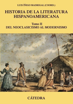 Historia de la Literatura Hispanoamericana (Catedra) - 9788437633633