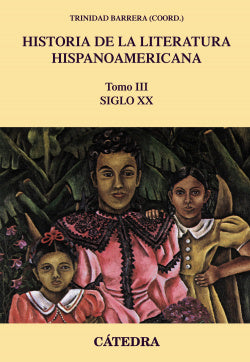 Historia de la Literatura Hispanoamericana (Catedra) - 9788437639949