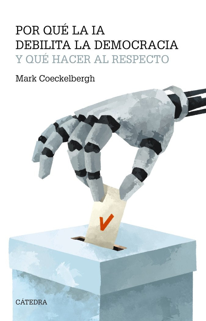 POR QUE LA IA DEBILITA LA DEMOCRACIA Y QUE HACER AL RESPECTO - 9788437648156 Imagen principal del producto