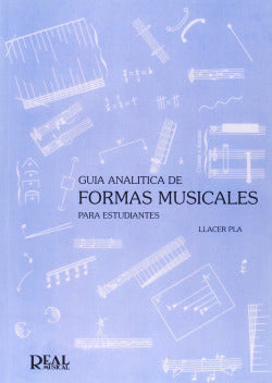 Guía Analítica de Formas  | REAL MUSICAL | 9788438700679