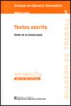 Textos escrits. Àmbit de la comunicació. Graduat en educació secundària. Mòdul comú 3. Departament d'Educació (Generalitat de Catalunya) 9788439372295 Imagen secundaria del producto