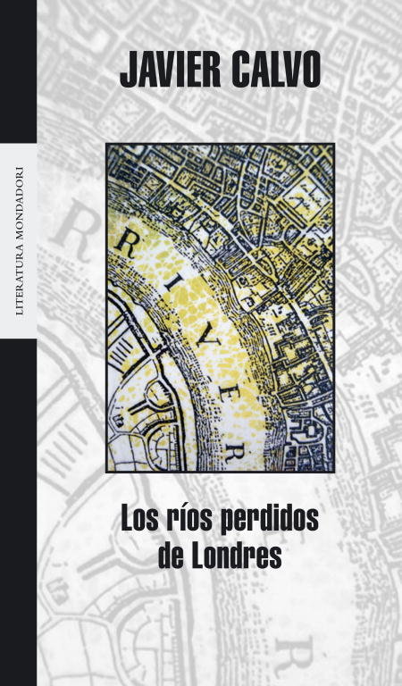 RIOS PERDIDOS DE LONDRES,LOS | Calvo,javier | 9788439714132 (Literatura random house) Imagen principal del producto