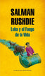 LUKA Y EL FUEGO DE LA VIDA | Rushdie,salman | 9788439723240 (Literatura random house)
