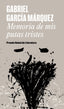 MEMORIA DE MIS PUTAS TRISTES | Garcia Marquez,gabriel | 9788439728375 (Literatura random house)