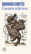 CUENTOS TELURICOS | Cortes, Rodrigo | 9788439743194 (Literatura random house)