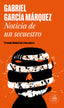 NOTICIA DE UN SECUESTRO | Garcia Marquez, Gabriel | 9788439744450 (Literatura random house)