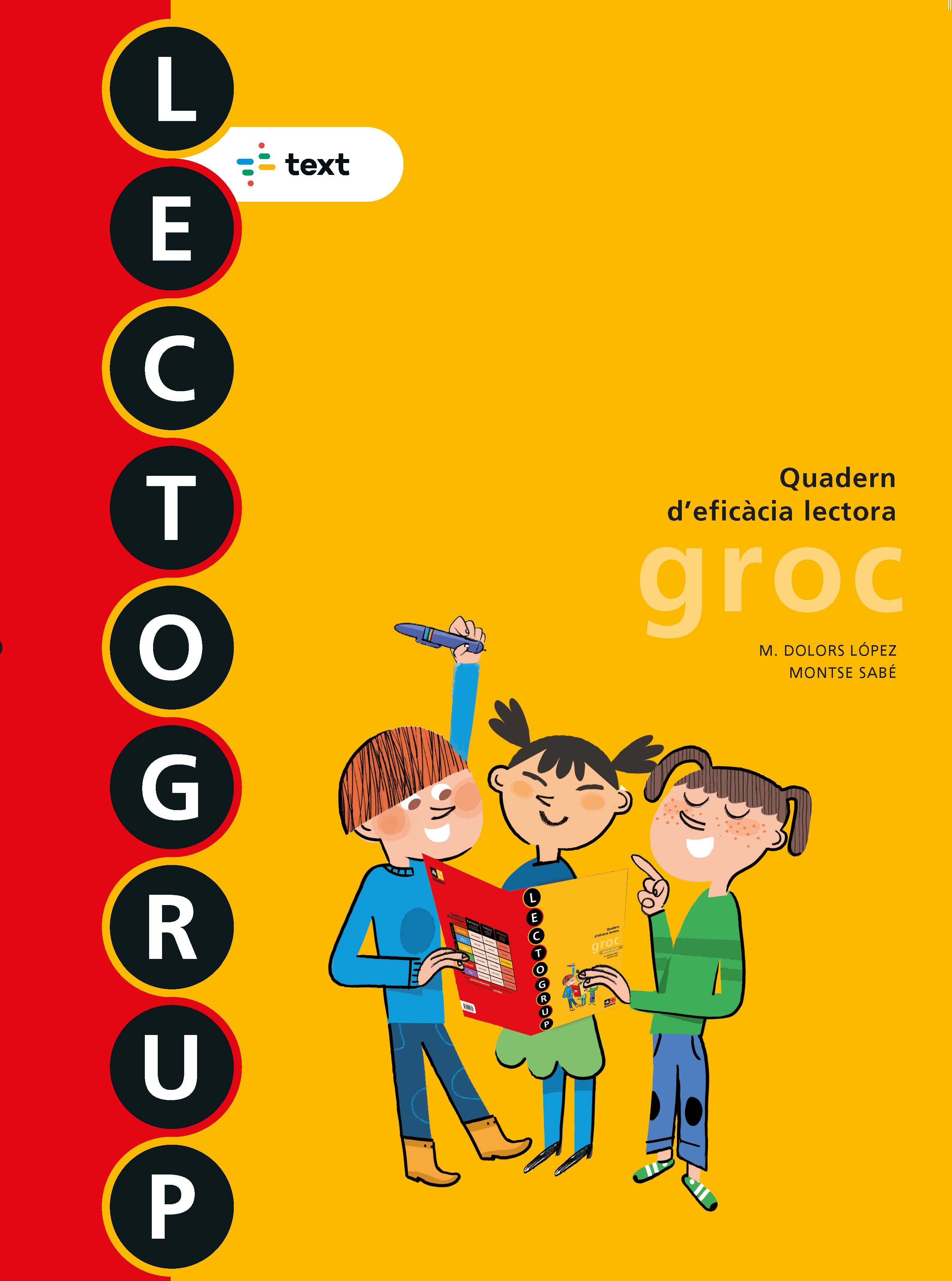 Lectogrup 3. Groc (2012). Lopez, Maria Dolors, Sabe, Montse (Text) 9788441221352 Imagen principal del producto