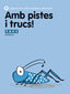 Amb Pistes I Trucs! 7 (Agora Texto) - 9788441221536