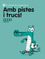 Amb Pistes I Trucs! 4 (Agora Texto) - 9788441222274