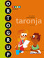 ORTOGRUP TARONJA | SABE POU, MONTSE/LOPEZ GUTIERREZ, M, DOL | 9788441222427 (Agora Texto)