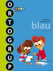 ORTOGRUP BLAU | SABE POU, MONTSE/LOPEZ GUTIERREZ, M, DOL | 9788441222434 (Agora Texto)