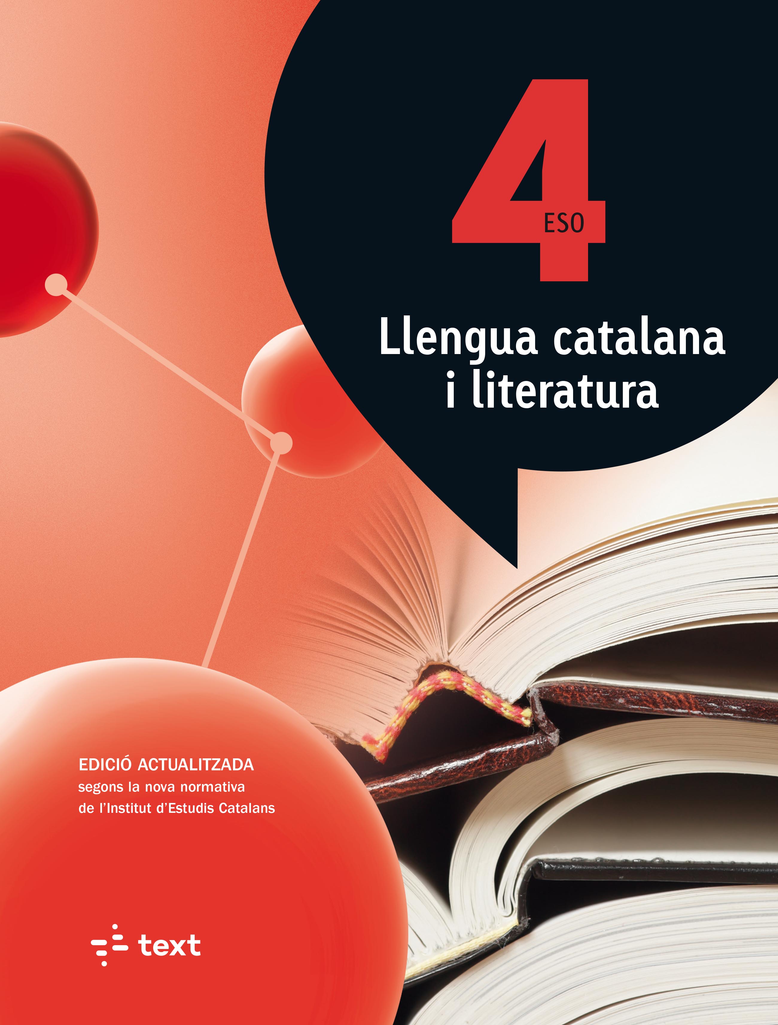 Atòmium. Llengua catalana i literatura 4 ESO. Camps, Josep, Farre, Imma, Jubany, Angels, Trilla M. Roser (Text) 9788441223004