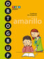 Ortogrup 3. Amarillo | ESTHER FUSTER | 9788441230095 (Agora Texto)