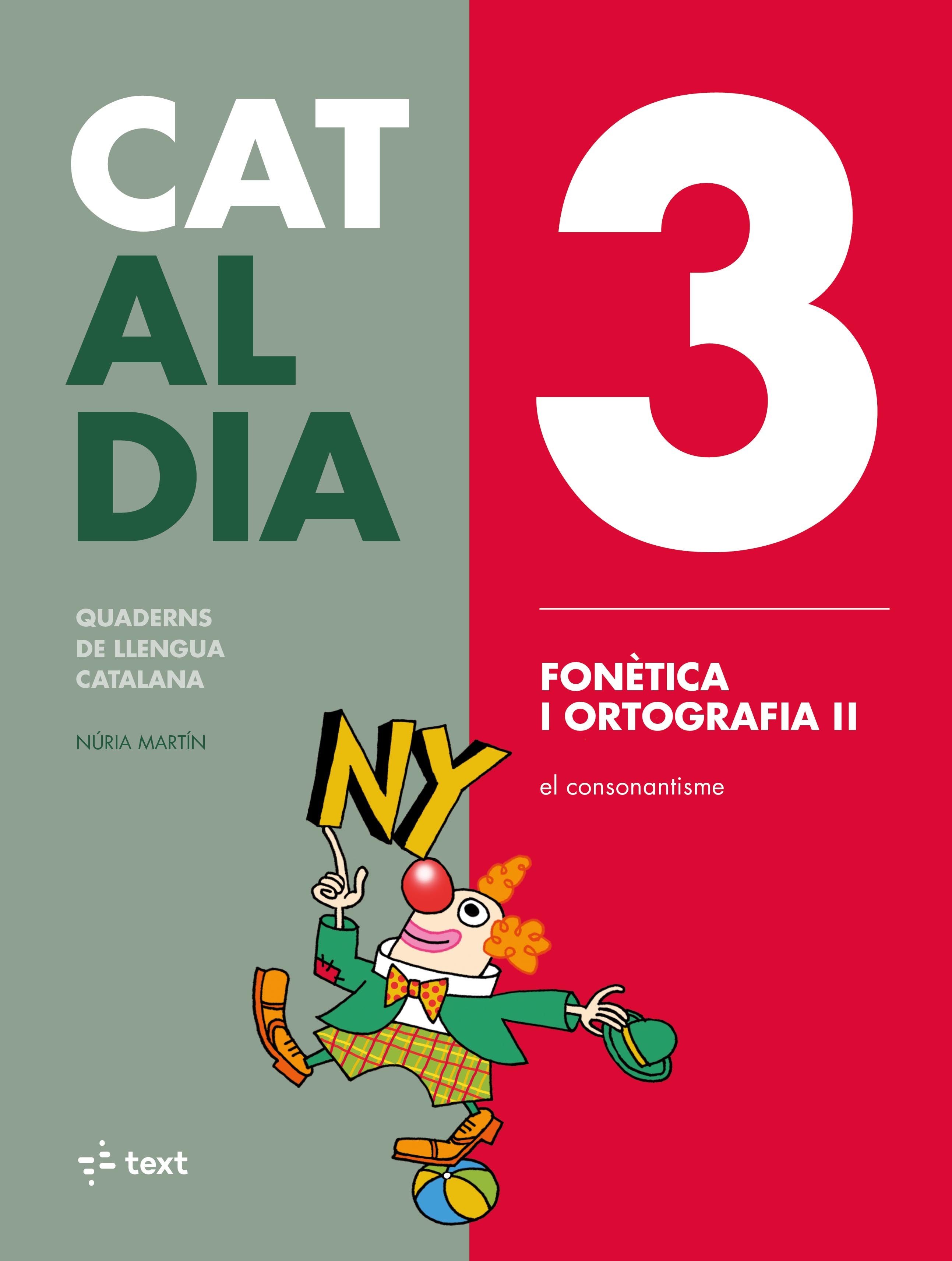 Cat al dia 3: Fonètica i ortografia II. Martin, Nuria (Text) 9788441230279 Imagen principal del producto