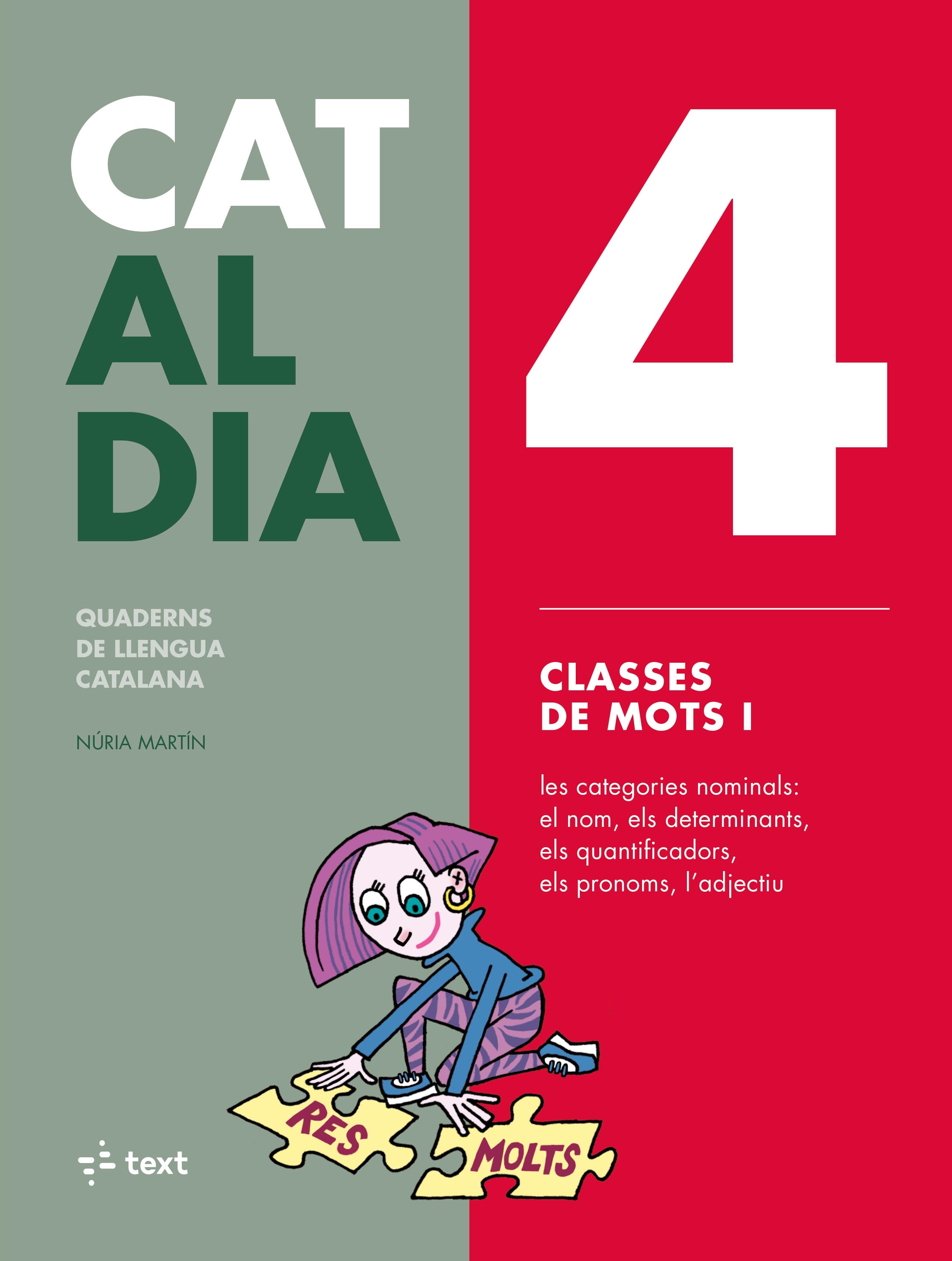 Cat al dia 4: Classes de mots I. Martin, Nuria (Text) 9788441230286