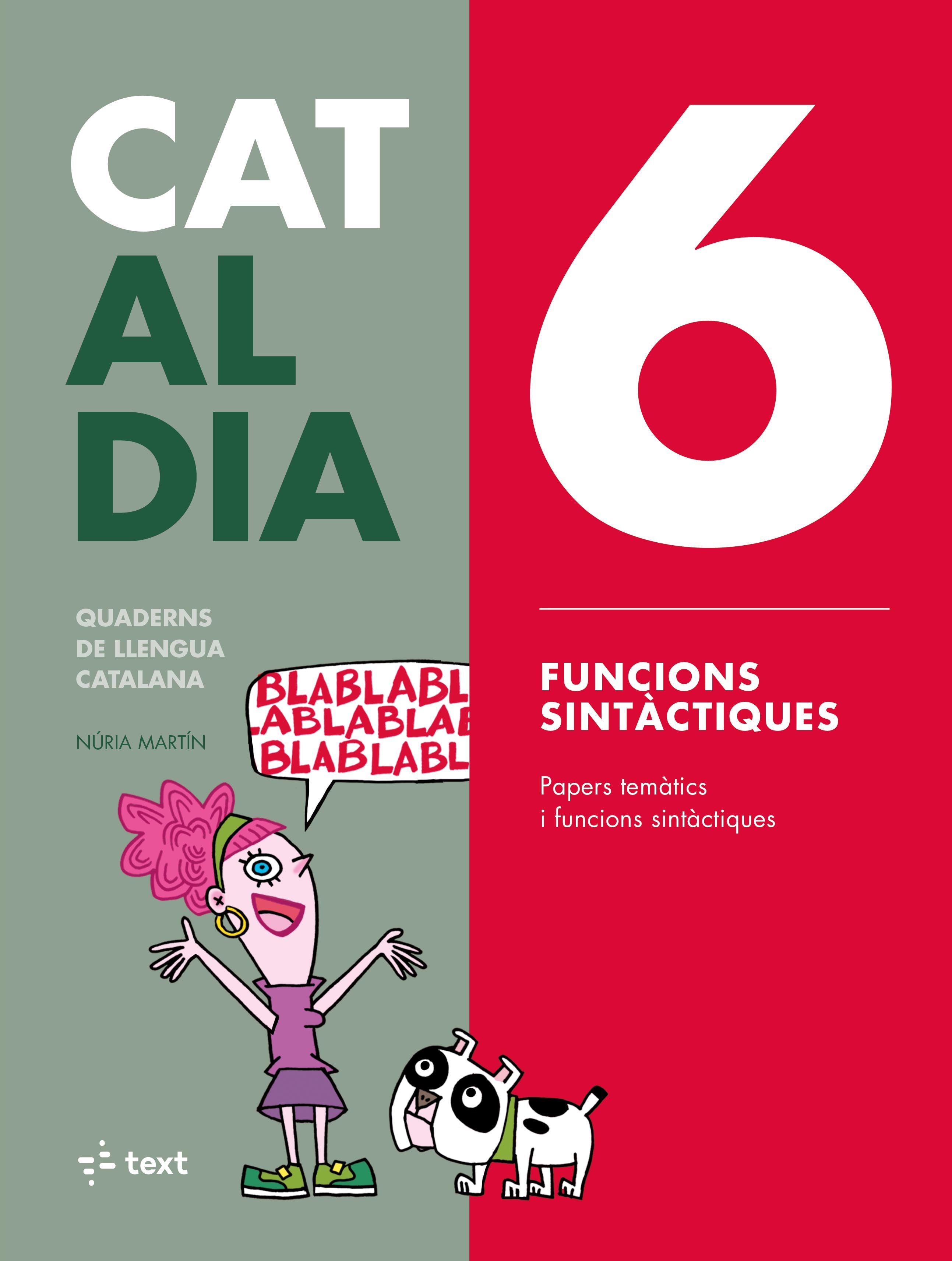 Cat al dia 6: Funcions sintàctiques. Martin, Nuria, Pineda, Anna (Text) 9788441230309