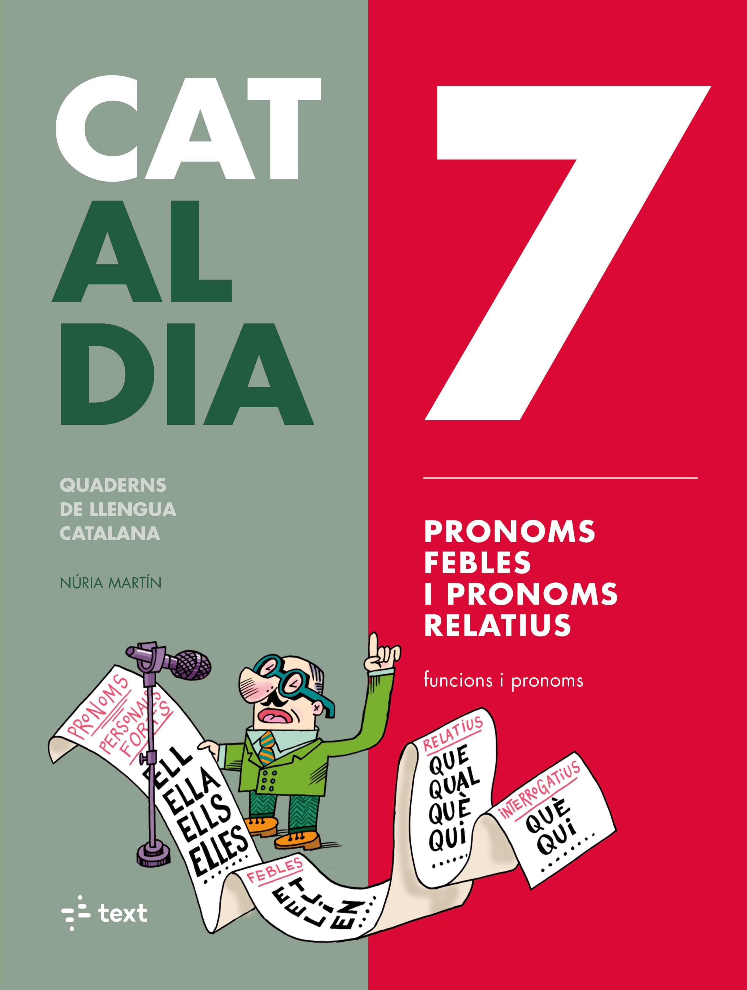Cat al dia 7: Pronoms febles i relatius. Martin, Nuria (Text) 9788441230316 Imagen principal del producto