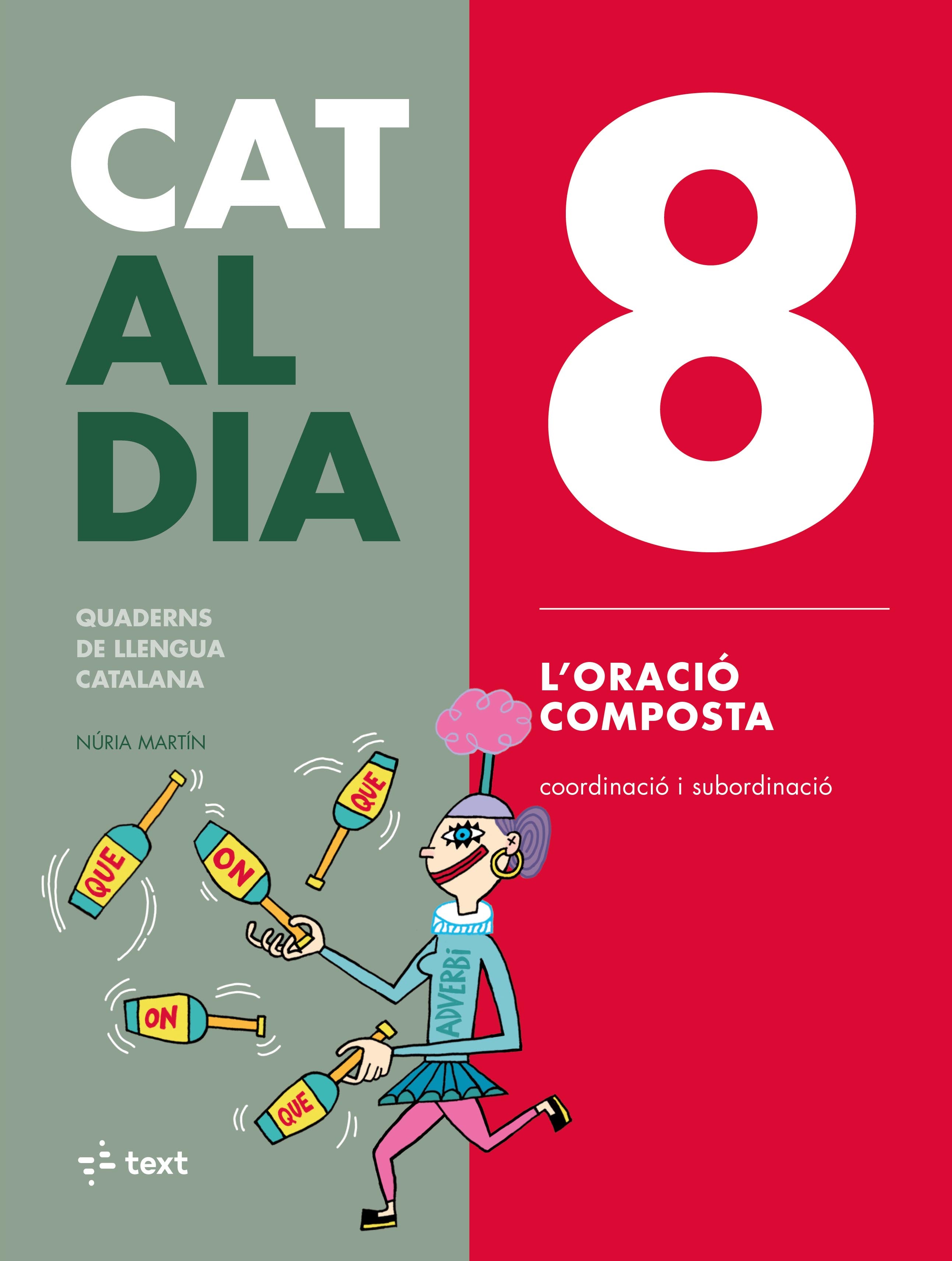 Cat al dia 8: Oració composta. Martin, Nuria (Text) 9788441230323