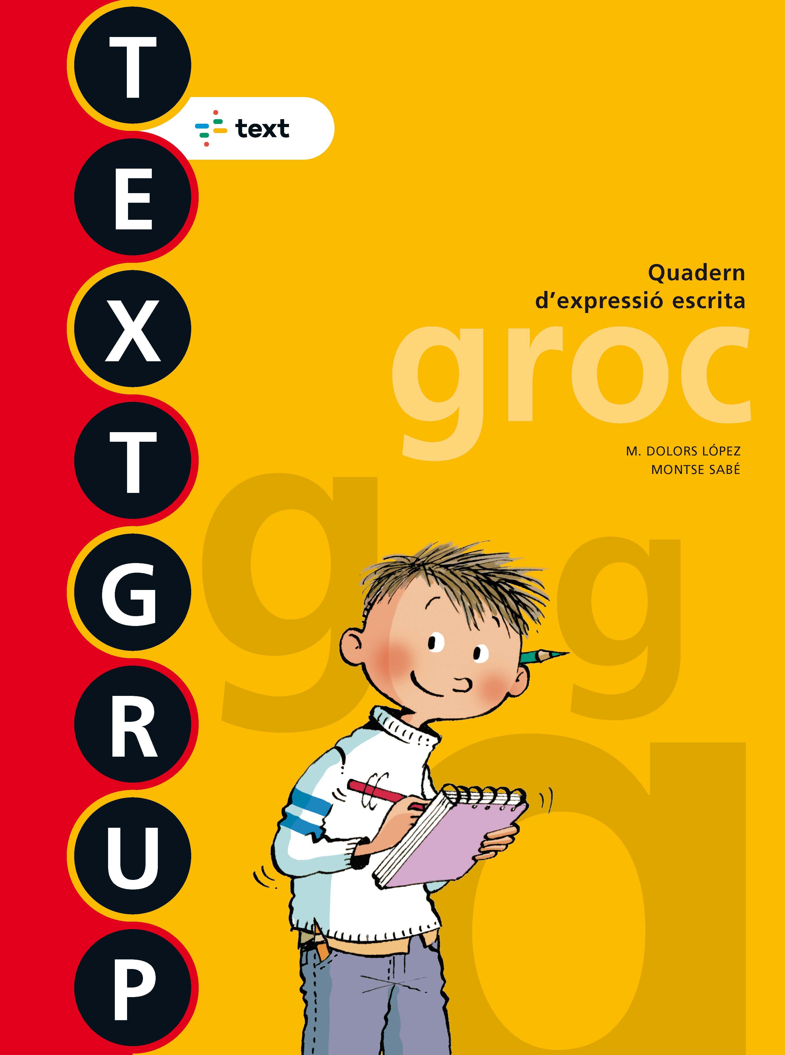 Textgrup 3. Groc. Lopez Gutierrez, M. Dolors, Sabe Pou, Montse (Text) 9788441231443