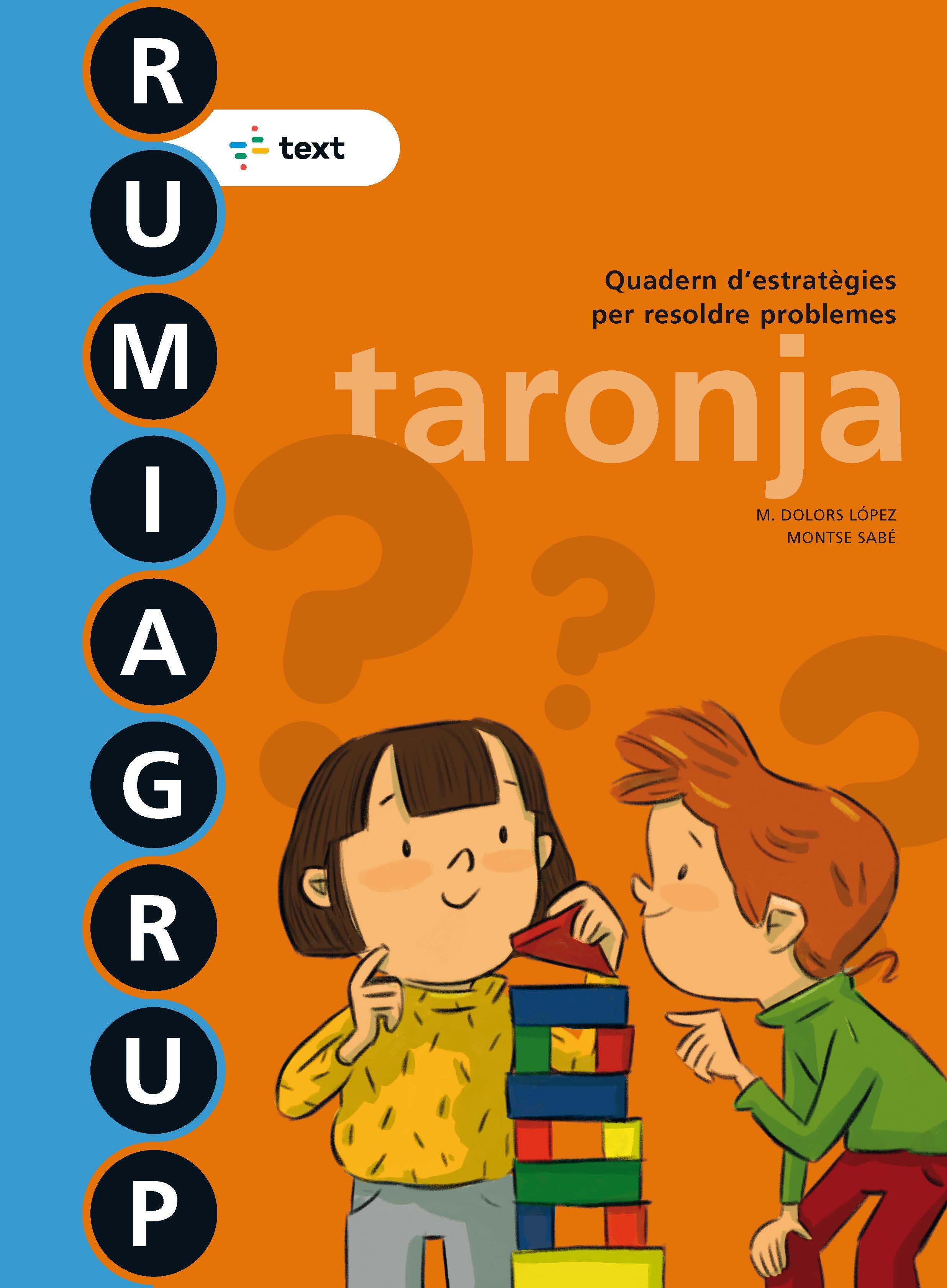Rumiagrup 1. Taronja. Lopez Gutierrez, M. Dolors, Sabe Pou, Montse (Text) 9788441231498