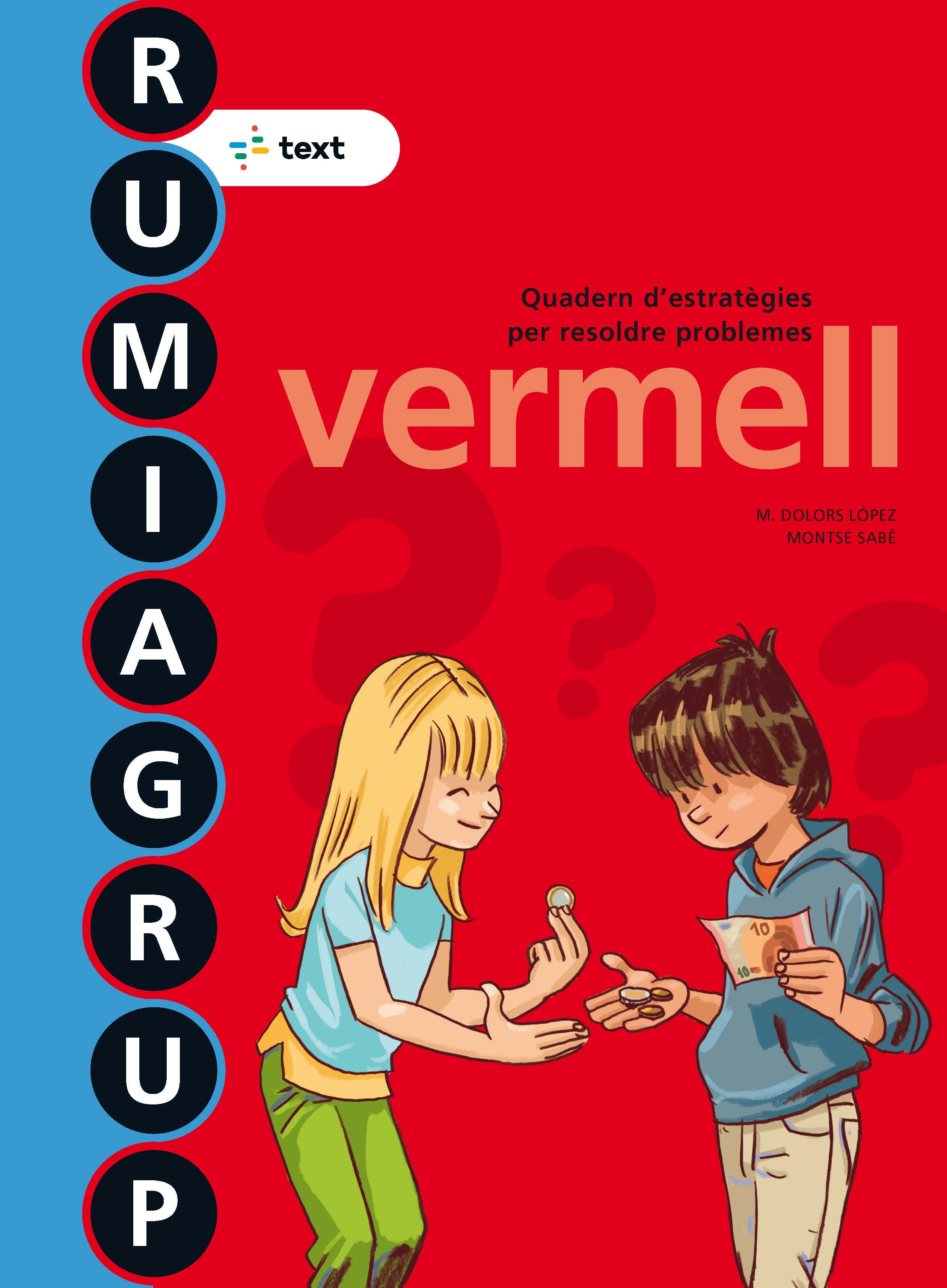 Rumiagrup 5. Vermell. Lopez Gutierrez, M. Dolors, Sabe Pou, Montse (Text) 9788441231535 Imagen principal del producto