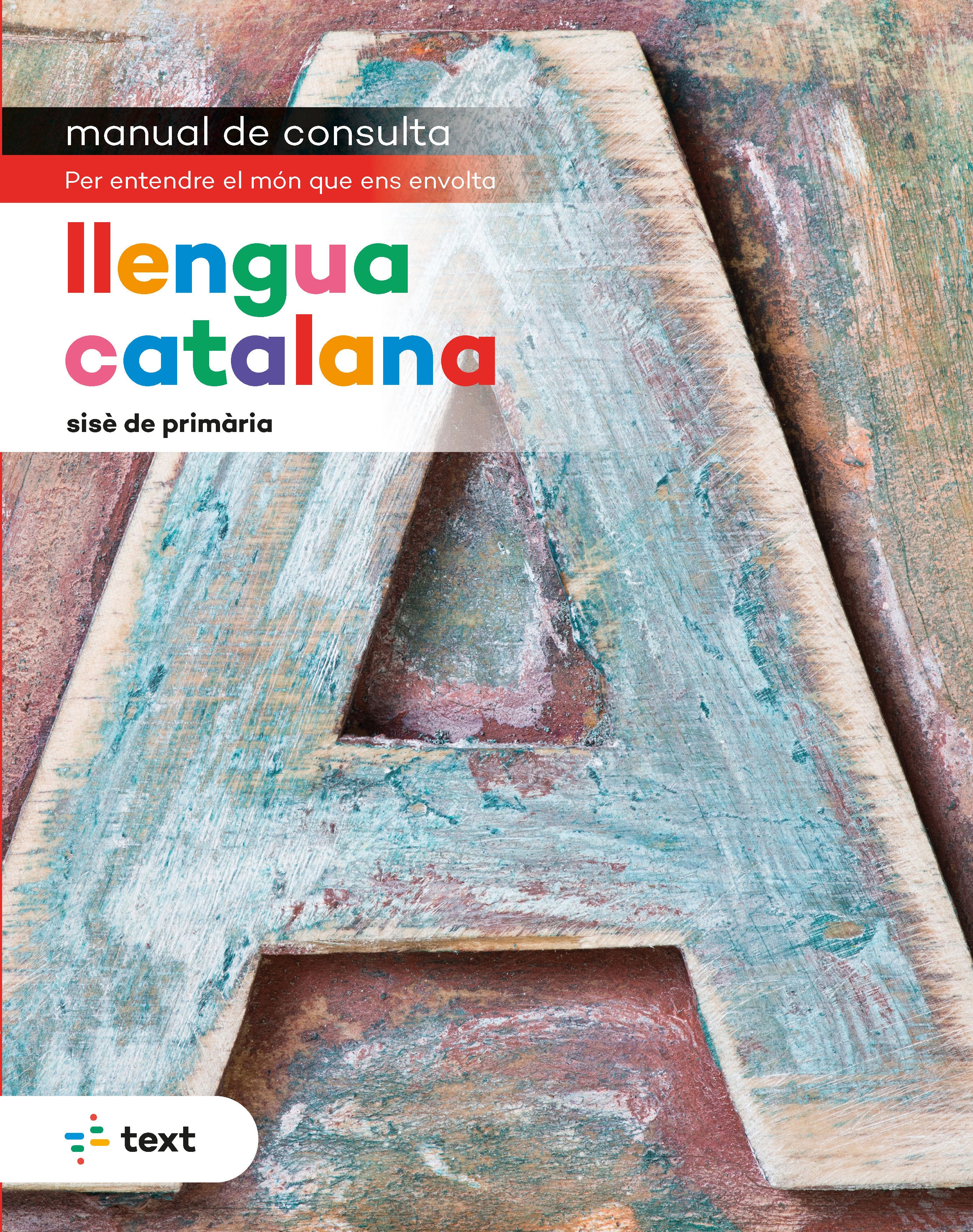 Manual de consulta. Llengua catalana 6. Laboratori De Lletres, Mediuscula, Mitjans Educatius (Text) 9788441232990