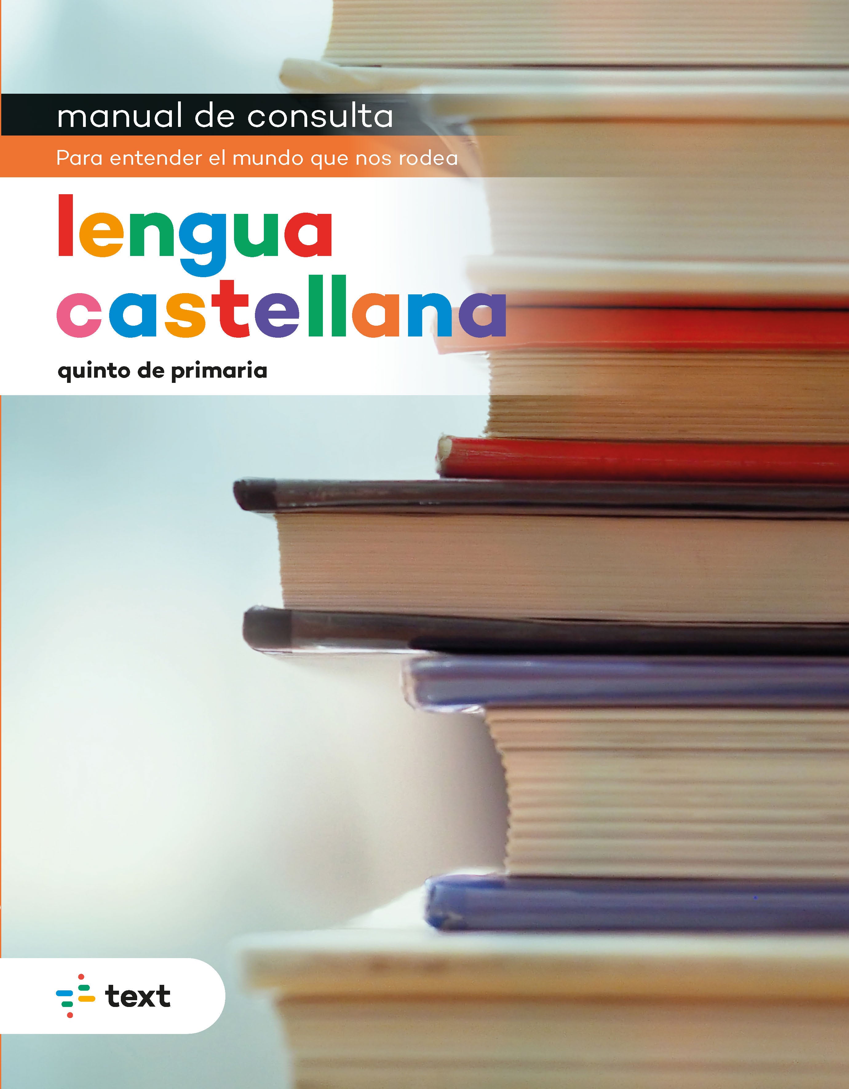 Manual de consulta. Lengua castellana 5. Laboratori De Lletres, Mediuscula, Mitjans Educatius (Text) 9788441233089 Imagen principal del producto