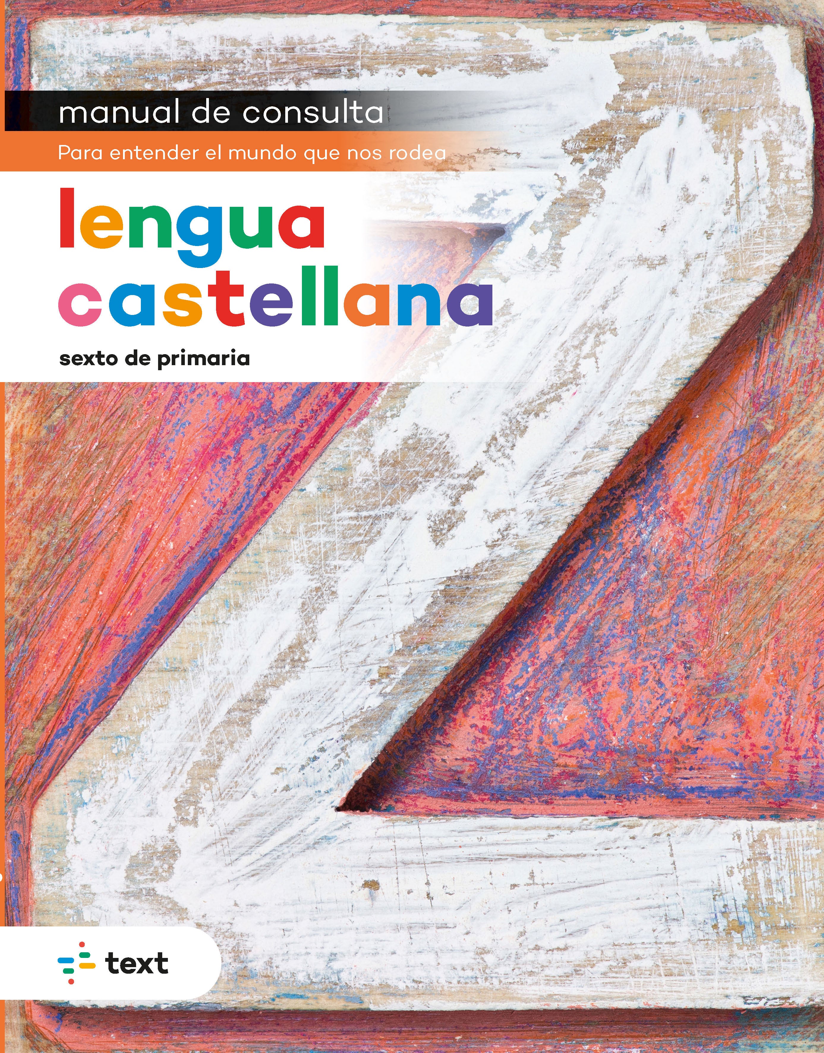Manual de consulta. Lengua castellana 6. Laboratori De Lletres, Mediuscula, Mitjans Educatius (Text) 9788441233096 Imagen principal del producto