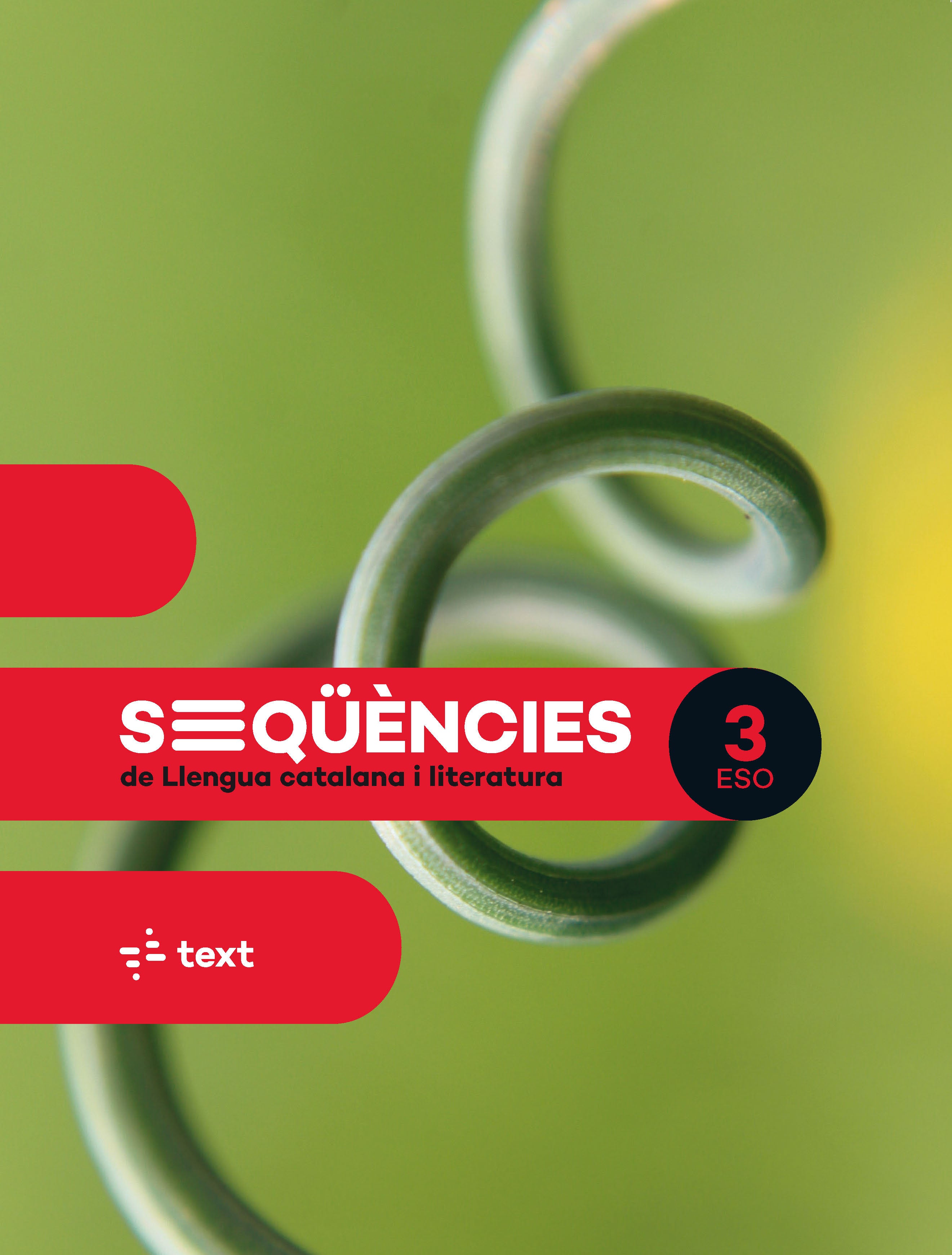 Seqüències. Llengua catalana i literatura 3 ESO. Ametller I Serra, Clara, Canyelles Roca, Anna, Castellvi, Maria, Colomer, Merce, Perello, Aina (Text) 9788441234482 Imagen principal del producto