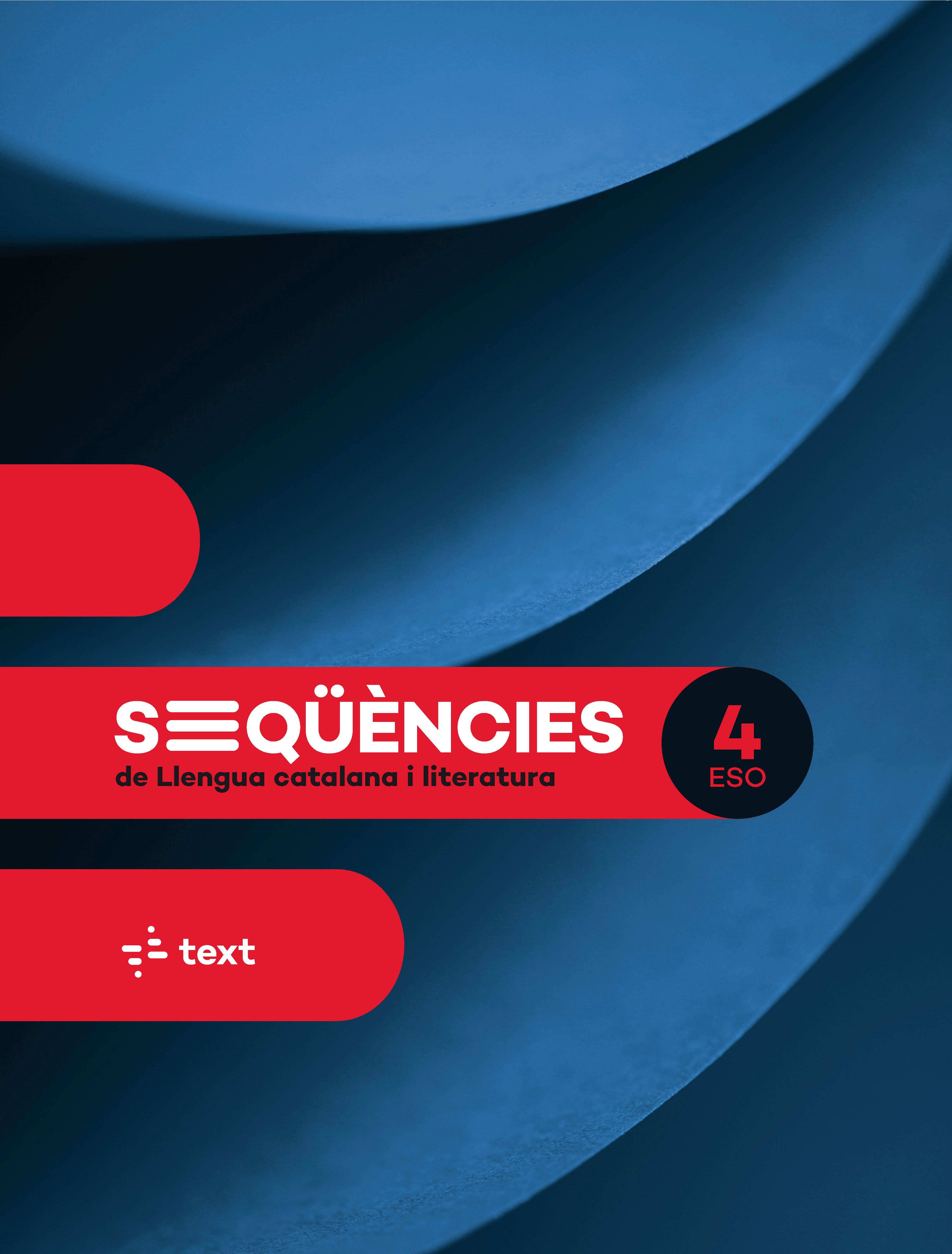 Seqüències. Llengua catalana i literatura 4 ESO. Busquets, Marta, Canyelles, Anna, Castellvi, Maria, Colomer, Merce, Farre, Imma, Illa, Sandra (Text) 9788441234499 Imagen principal del producto