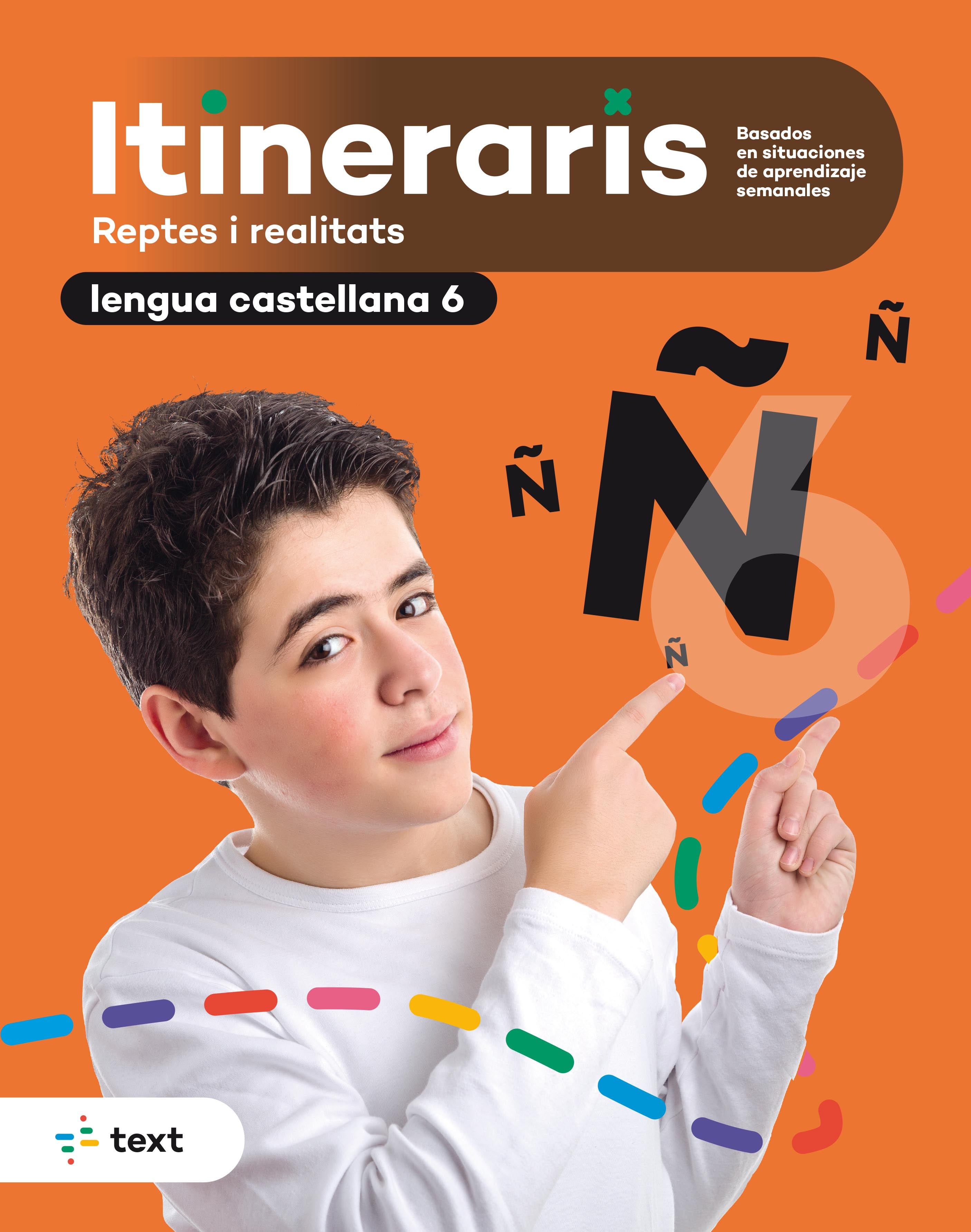 Itineraris. Lengua castellana 6. Armengol Ponce, Meritxell (Text) 9788441234956