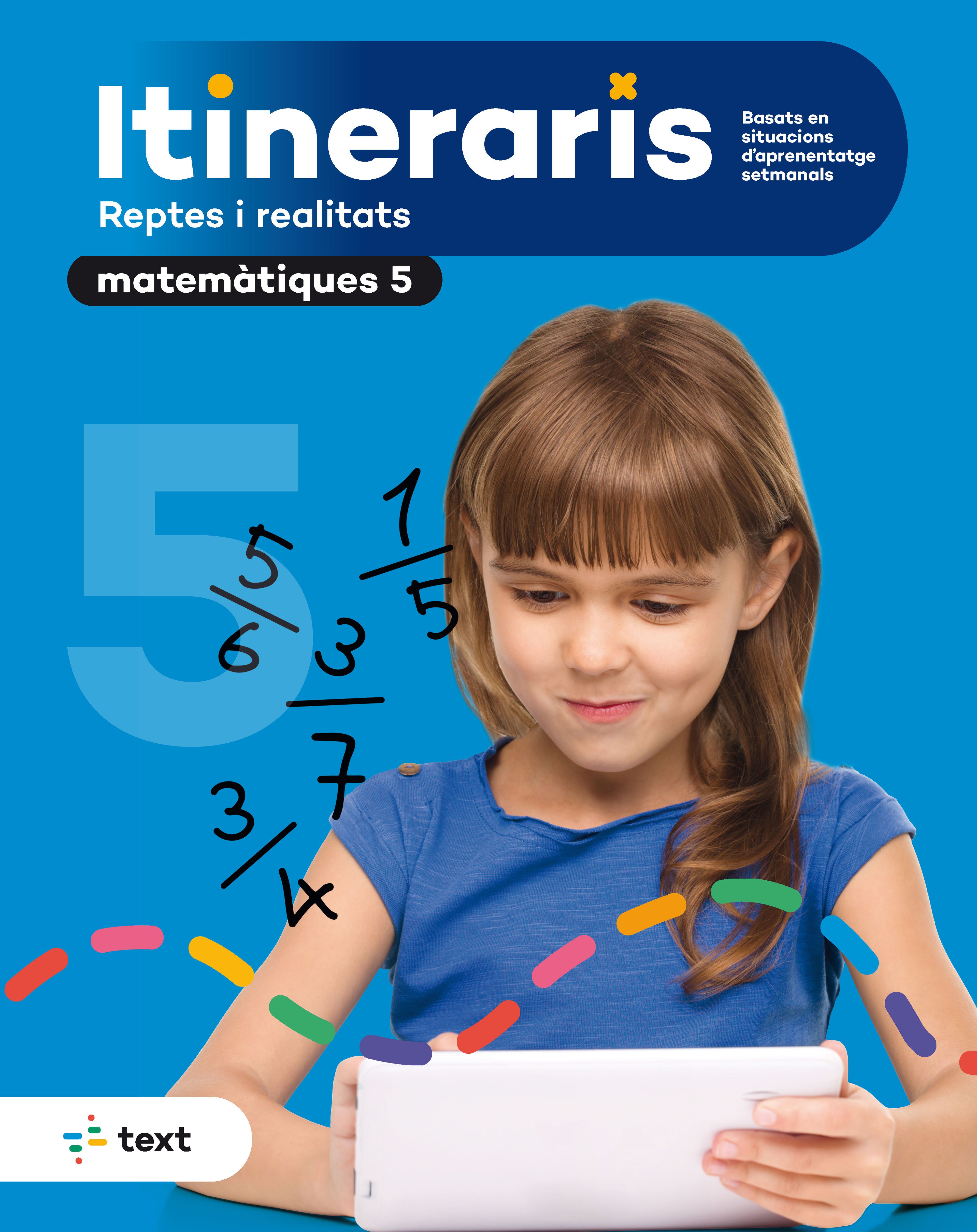 ITINERARIS Matemàtiques 5. Eduxarxa, Sccl (Text) 9788441235007