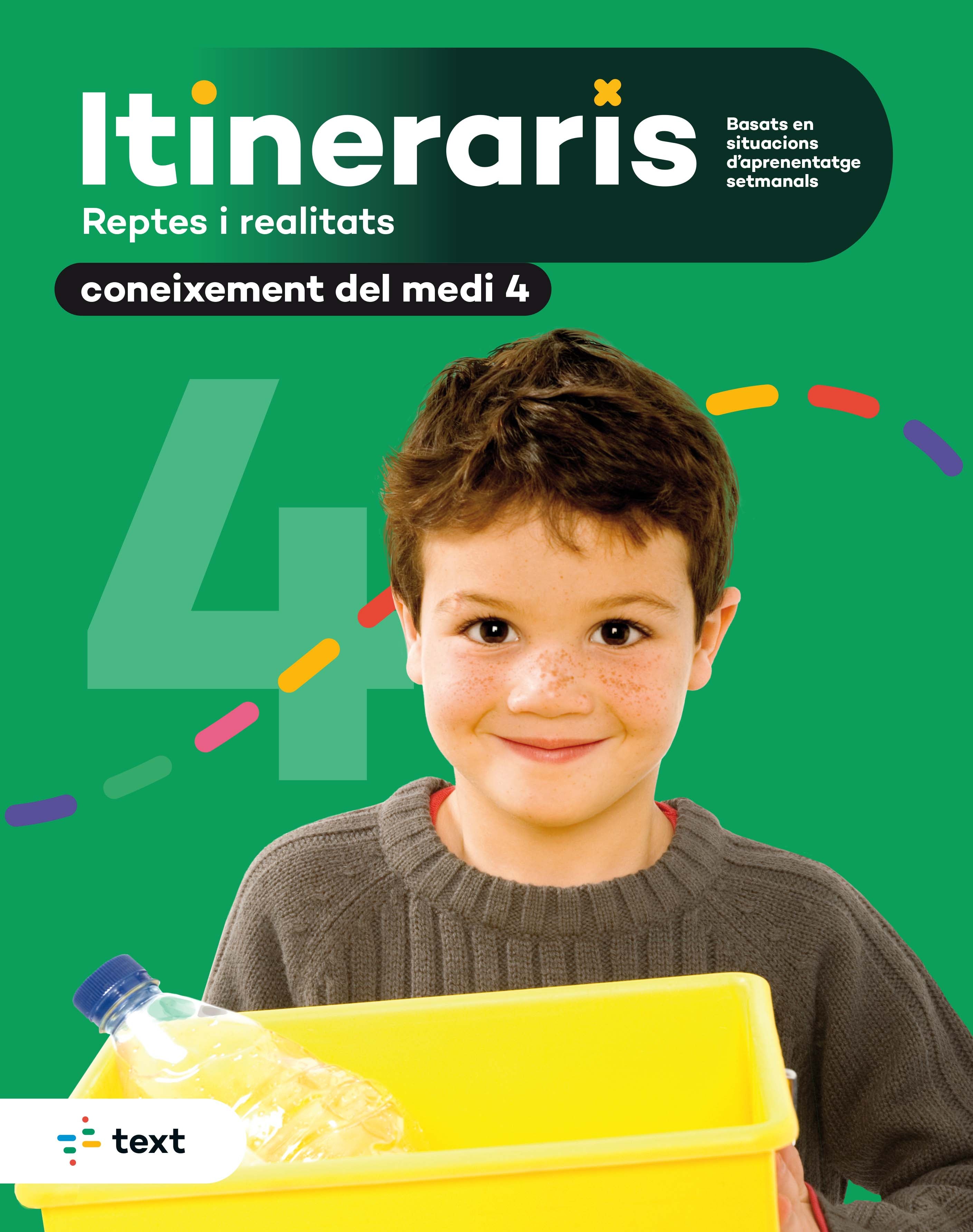 Itineraris. Coneixement del medi natural, social i cultural 4. Eduxarxa, Sccl, Equip Pedagogic I Editorial De Text, Ribas Aguilar, Rebeca (Text) 9788441235052
