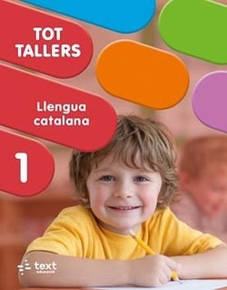 Tot Tallers. Llengua 1 - | TEXT EDUCACIO | 9788441236165