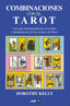 COMBINACIONES DE LAS CARTAS DEL TAROT I Kelly, D, I Edaf I 9788441402720