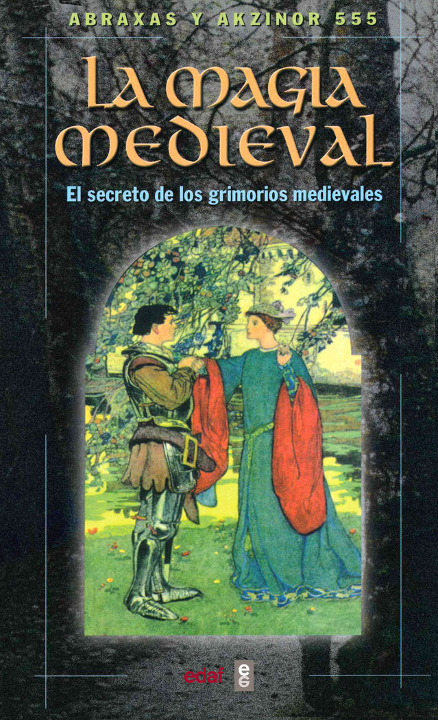 MAGIA MEDIEVAL I Abraxas Y Akzinor I Edaf I 9788441411302 Imagen principal del producto