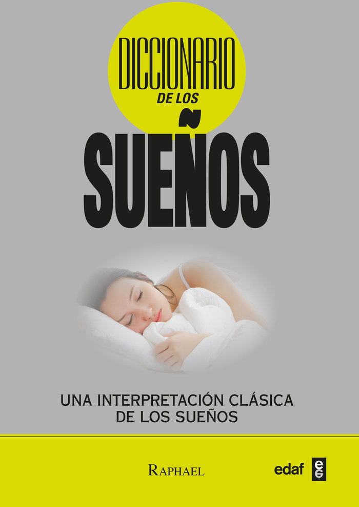 DICCIONARIO DE LOS SUEÑOS I Raphael I Edaf I 9788441427938 Imagen principal del producto