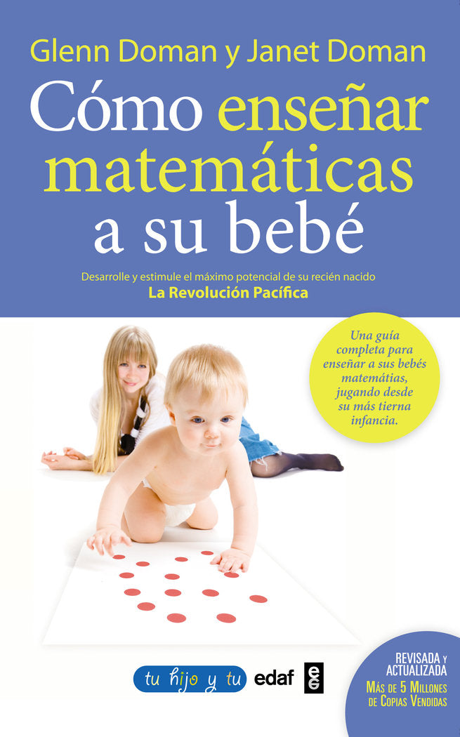 COMO ENSEÑAR MATEMATICAS A SU BEBE | DOMAN,GLENN | EDAF | 9788441428454
